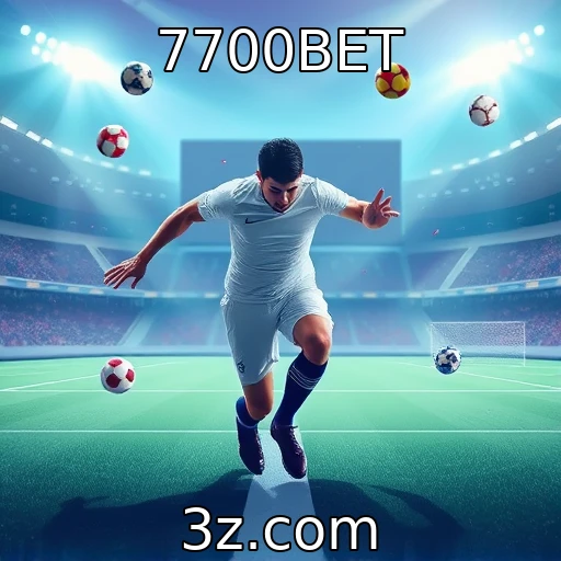 7700BET Descubra as Melhores Estratégias para Apostas em Futebol